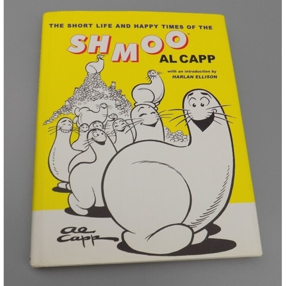 The Short Life & Happy Times of The Shmoo Al Capp HB w/ DJ Lil Abner Comic Strip